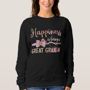 Womens Happiness Is Being A Great Grandma Floral Sweatshirt