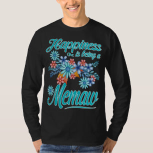 Womens Happiness is being a memaw Mother's Day Gif T-Shirt