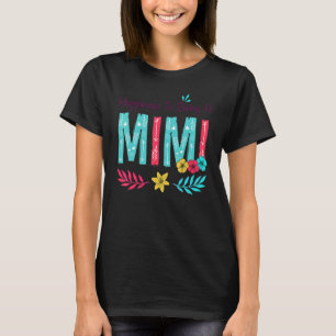 Womens Happiness Is Being A Mimi Floral Decoration T-Shirt