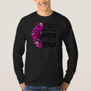 Womens Happiness is being a mum and memaw Mothers  T-Shirt
