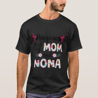 Womens Happiness Is Being A Mum And Nona Cute Flor T-Shirt
