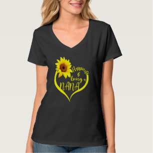 Womens Happiness Is Being A Nana Sunflower Grandm T-Shirt
