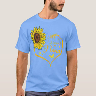 Womens Happiness is being a Nana Sunflower Lovers T-Shirt