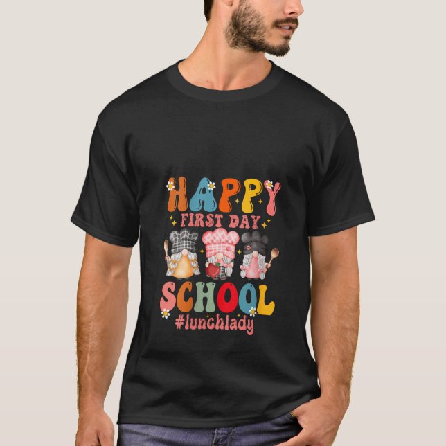 Womens Happy First Day Of School Cafeteria Worker  T-Shirt (Front)