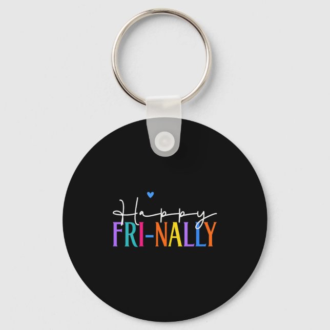 Womens Happy Fri-yay New Teacher Life Women Fri-na Key Ring (Front)