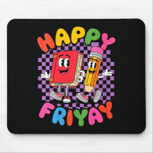 Womens Happy Friday Fri-yay Teacher School Meme V- Mouse Mat