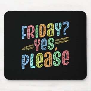 Womens Happy Friday Fri Yay Teacher School Meme V- Mouse Mat