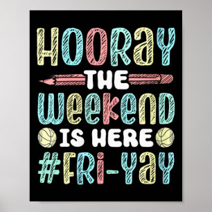 Womens Happy Friday Fri Yay Teacher School Meme V- Poster