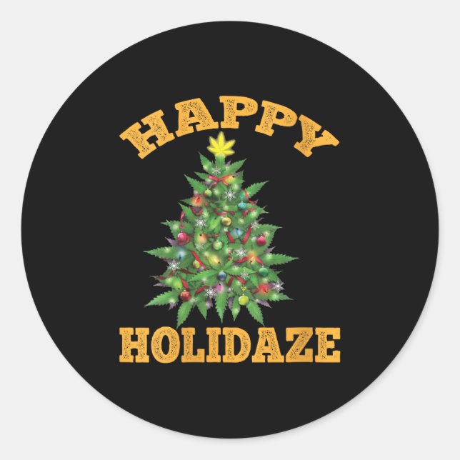 Womens Happy Holidaze Funny Weed Christmas Stoner  Classic Round Sticker (Front)