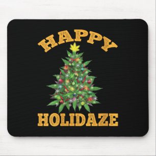 Womens Happy Holidaze Funny Weed Christmas Stoner Mouse Mat