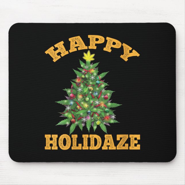Womens Happy Holidaze Funny Weed Christmas Stoner  Mouse Mat (Front)