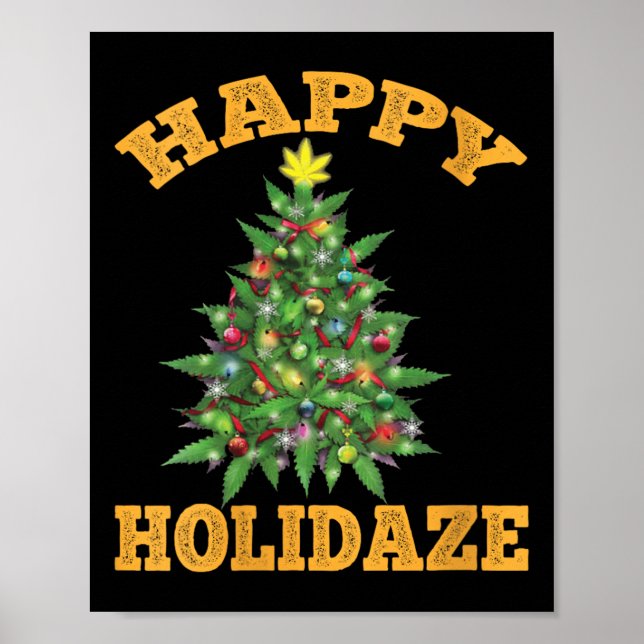 Womens Happy Holidaze Funny Weed Christmas Stoner  Poster (Front)