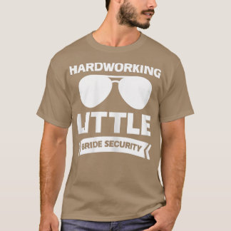 Womens Hardworking little bride security bride T-Shirt