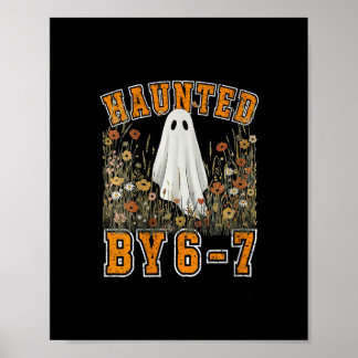 Womens Haunted 67 Six Seven Meme Funny Poster