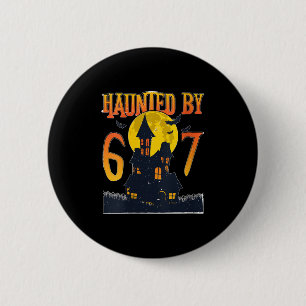 Womens Haunted By 6 7 Love Halloween Soky Six Seve 6 Cm Round Badge
