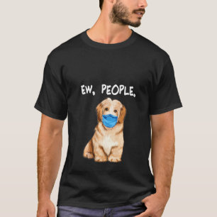Womens Havanese Ew People Dog Wearing Face Mask T-Shirt