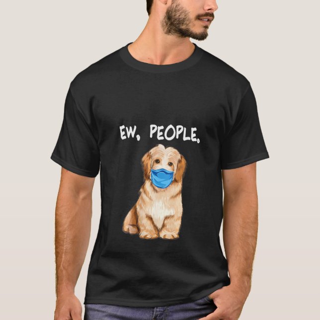 Womens Havanese Ew People Dog Wearing Face Mask T-Shirt (Front)