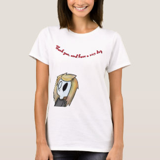 Women's Have a nice day shirt