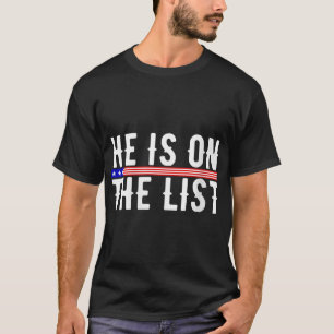 Womens He Is On The List Political  T-Shirt