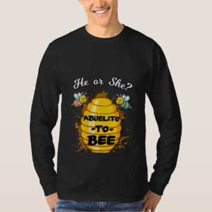 Womens He Or She Abuelito To Bee Gender Baby Revea T-Shirt