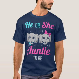 Womens He or She Auntie to be  Gender Reveal  T-Shirt