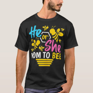 Womens He Or She Mum To Bee Gender Reveal Mummy  T-Shirt