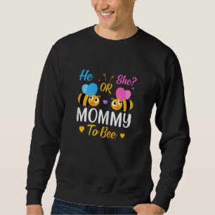 Womens He Or She Mummy To Bee Mummy To Be Gender Sweatshirt