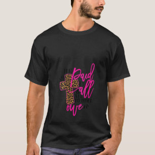 Womens He Paid It All & All To Him I Owe Religious T-Shirt