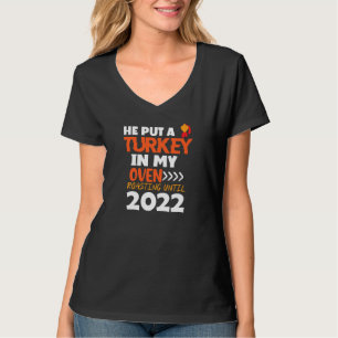 Womens He Put A Turkey In My Oven Pregnancy Thanks T-Shirt