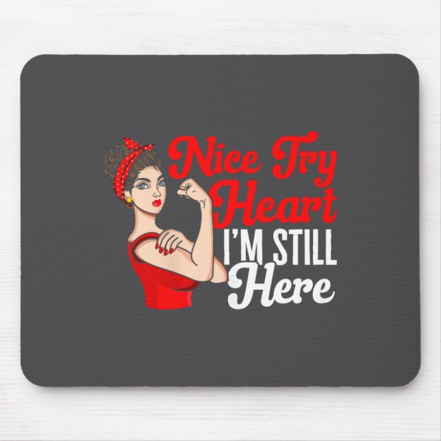 Womens Heart Disease Awareness Nice Try Heart I'm  Mouse Mat (Front)