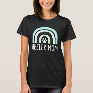 Womens Heeler Mum Rainbow Paw Cattle Dog Mum T-Shirt