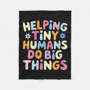 Womens Helng Tiny Humans Do Big Things Motivationa Fleece Blanket