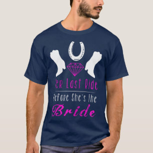 Womens Her Last Ride Bride  Bachelorette Party Cou T-Shirt