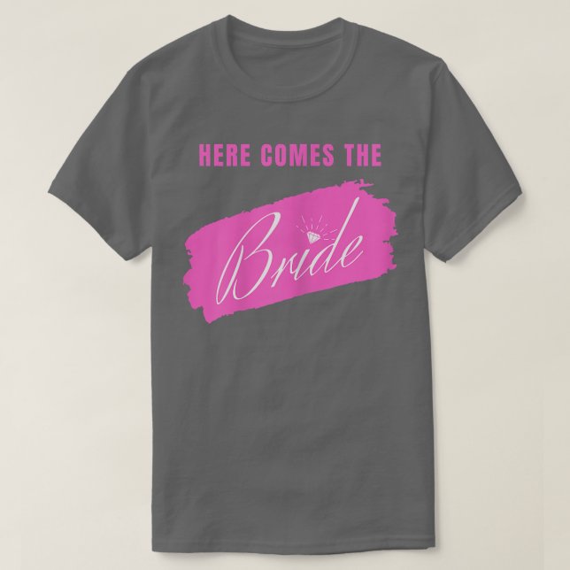 Womens Here Comes The Bride  T-Shirt (Design Front)