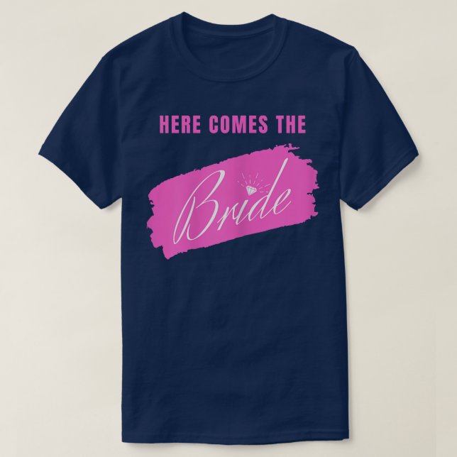 Womens Here Comes The Bride  T-Shirt (Design Front)