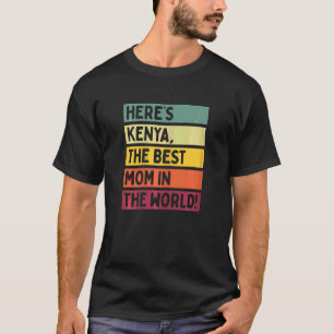 Womens Here's Kenya The Best Mum In The World Moth T-Shirt