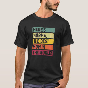Womens Here's Norma The Best Mum In The World Moth T-Shirt