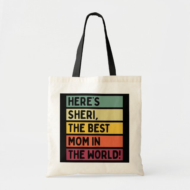 Womens Here's Sheri The Best Mom In The World Tote Bag (Front)