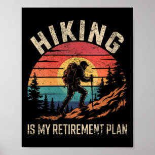 Womens Hiking Is My Retirement Plan Retro Vintage  Poster