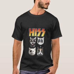 Womens Hiss Funny Ca Hiss Cat Lover Hiss Cat 1 T-Shirt