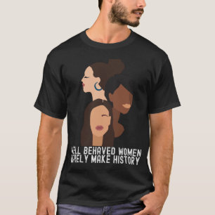 Women's History Month Funny Black Quotes Family T-Shirt