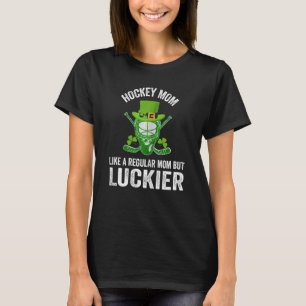 Womens Hockey Mum St Patrick's Day Lucky Irish Ma T-Shirt