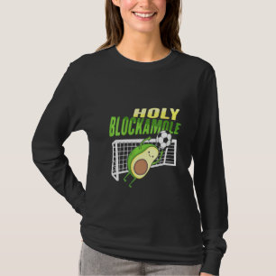 Womens Holy Blockamole For A Soccer Goalkeeper T-Shirt