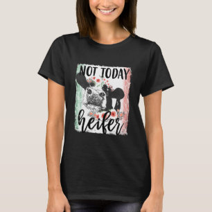 Womens Homestead Not Today Heifer Cow Farmer T-Shirt