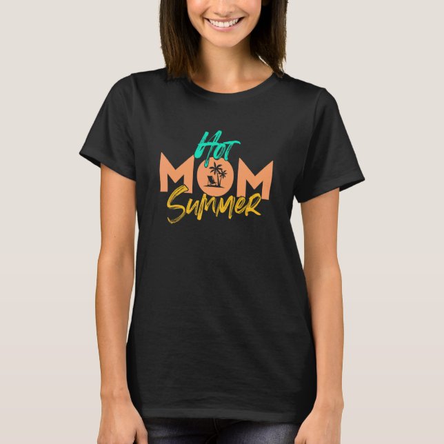 Women's Hot Mom Summer Mother's Day 2022 Hello Sum T-Shirt (Front)