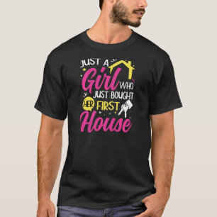 Womens Housewarming Just A Girl Who Just Bought He T-Shirt