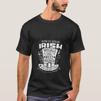 Womens How to Speak IRISH Whale Oil Beef Hooked V  T-Shirt