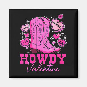 Womens Howdy Valentine _ Cute Pink Cowboy Boots We Magnet