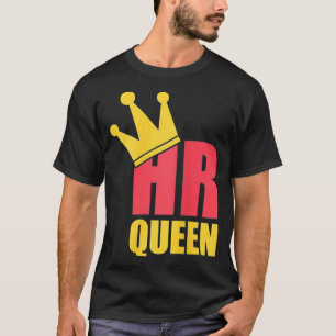 Womens HR human resources queen Job, company, bos T-Shirt