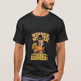 Womens Humour Funny Trump Winner Winner Turkey Din T-Shirt